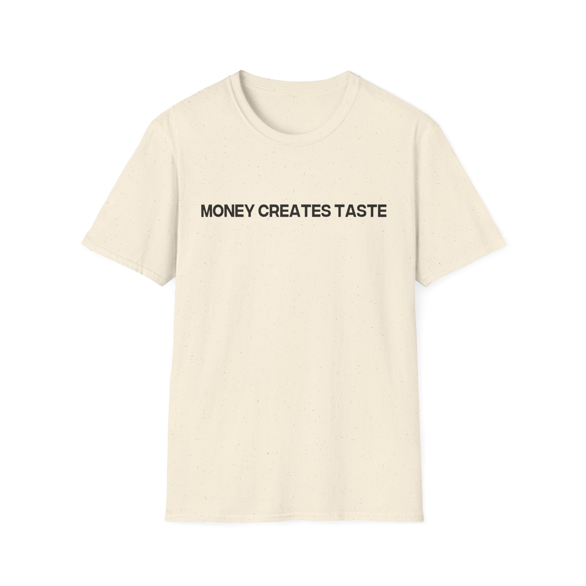 Jenny Holzer Money Creates Taste Unisex Softstyle T-Shirt