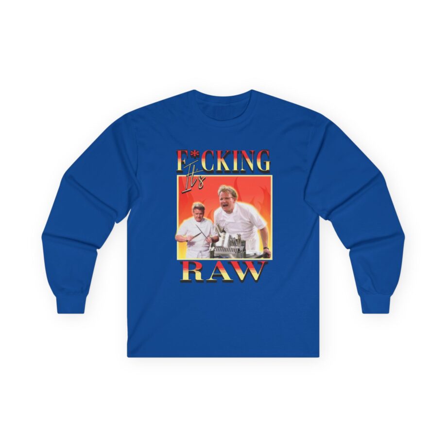 Gordon Ramsay It's F*cking Raw Unisex Ultra Cotton Long Sleeve Tee