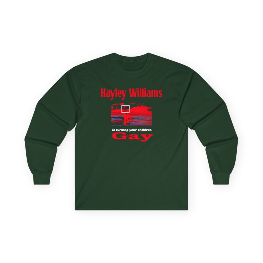 Hayley Williams Turning Your Children Gay Unisex Ultra Cotton Long Sleeve Tee