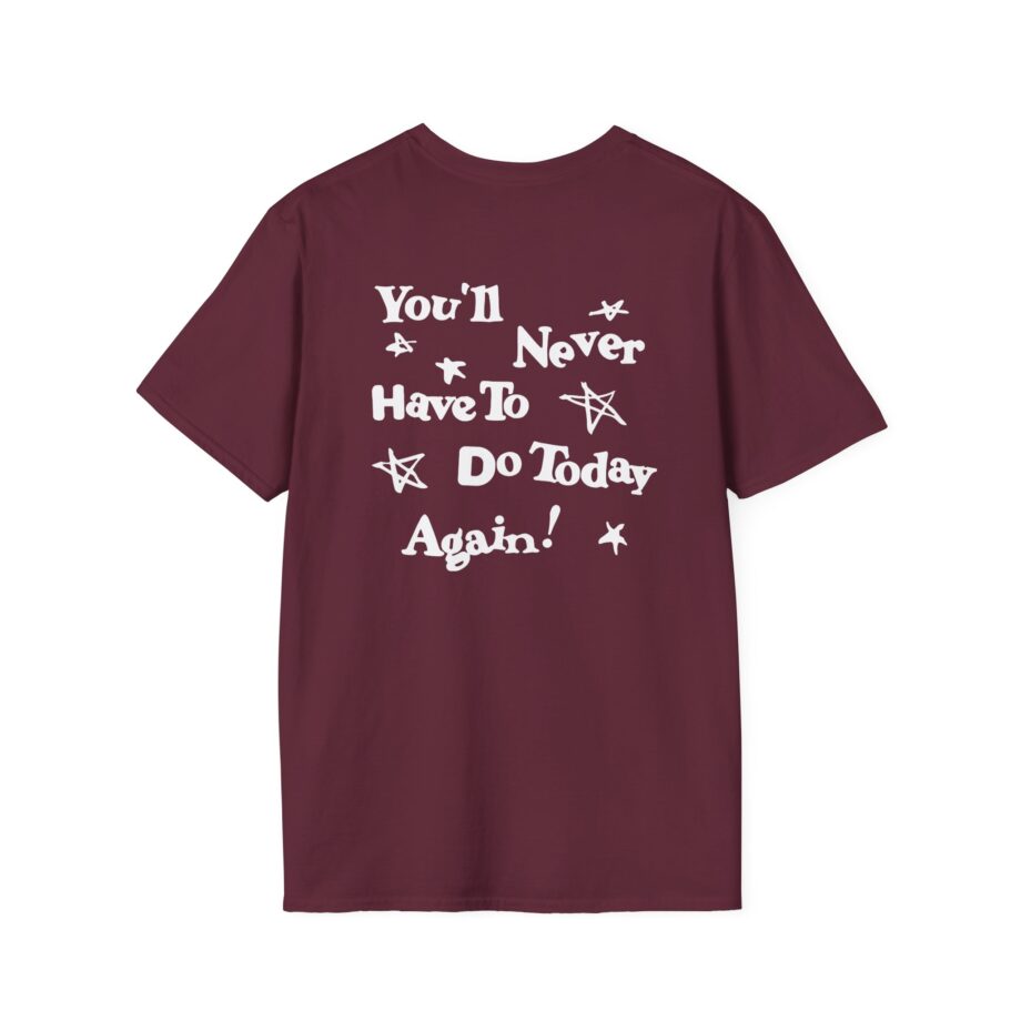 Alex Warren You’ll Never Have to Do Today Again Unisex Softstyle T-Shirt
