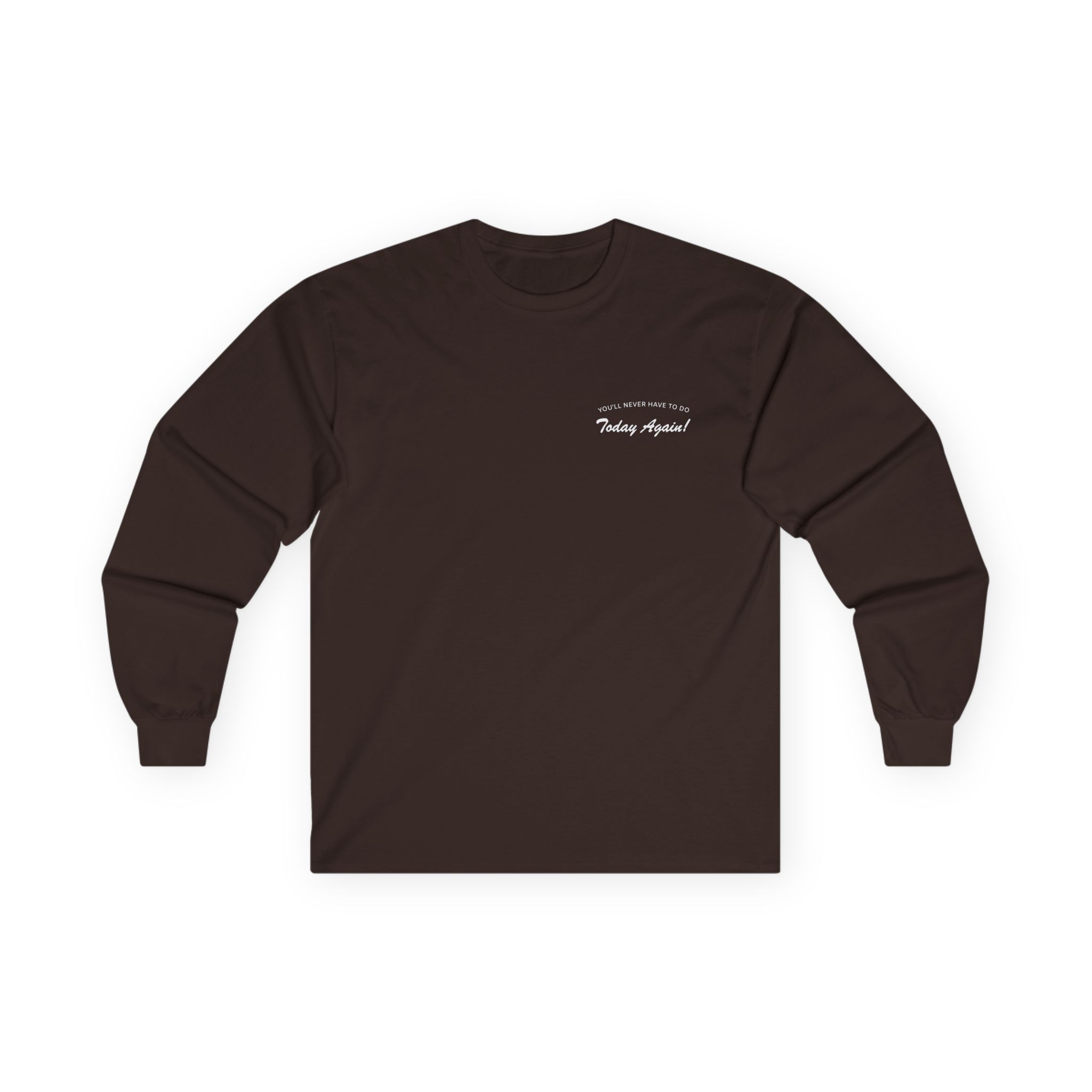 Alex Warren You’ll Never Have to Do Today Again Unisex Ultra Cotton Long Sleeve Tee