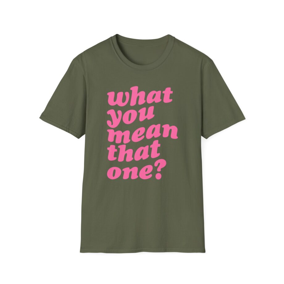 Shawty Bae What You Mean Unisex Softstyle T-Shirt