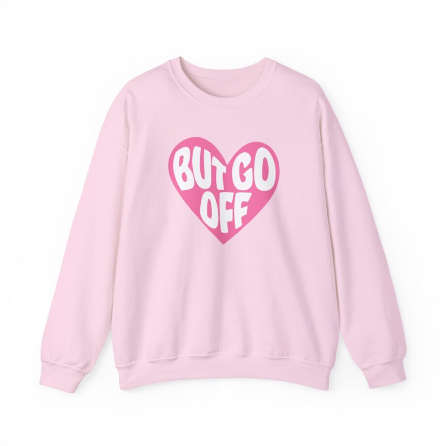 Shawty Bae Ok but Go Off  Unisex Heavy Blend™ Crewneck Sweatshirt