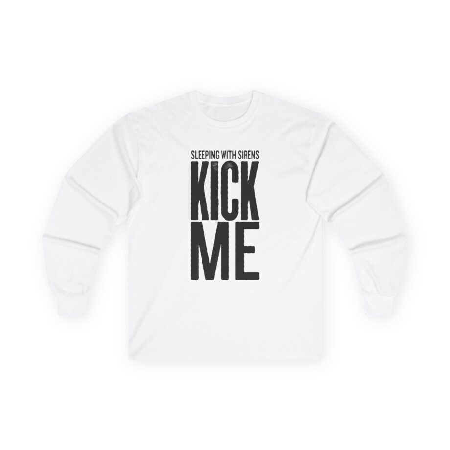 Sleeping With Sirens Kick Me Unisex Ultra Cotton Long Sleeve Tee