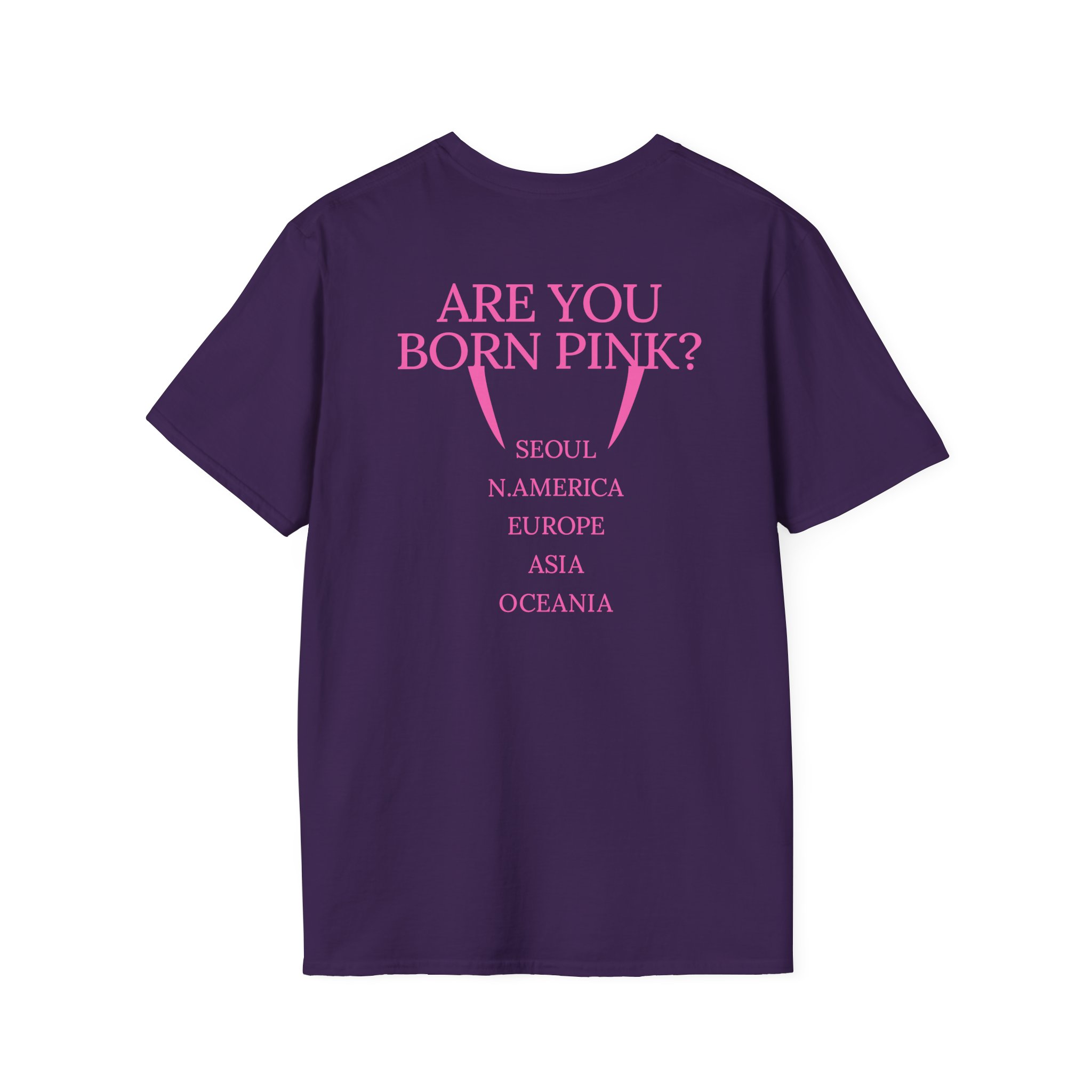 B Are You Born Pink Unisex Softstyle T-Shirt