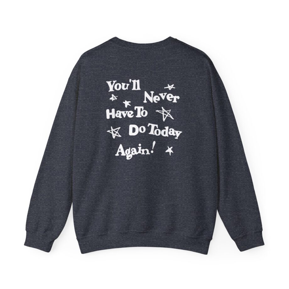 Alex Warren You’ll Never Have to Do Today Again Unisex Heavy Blend™ Crewneck Sweatshirt