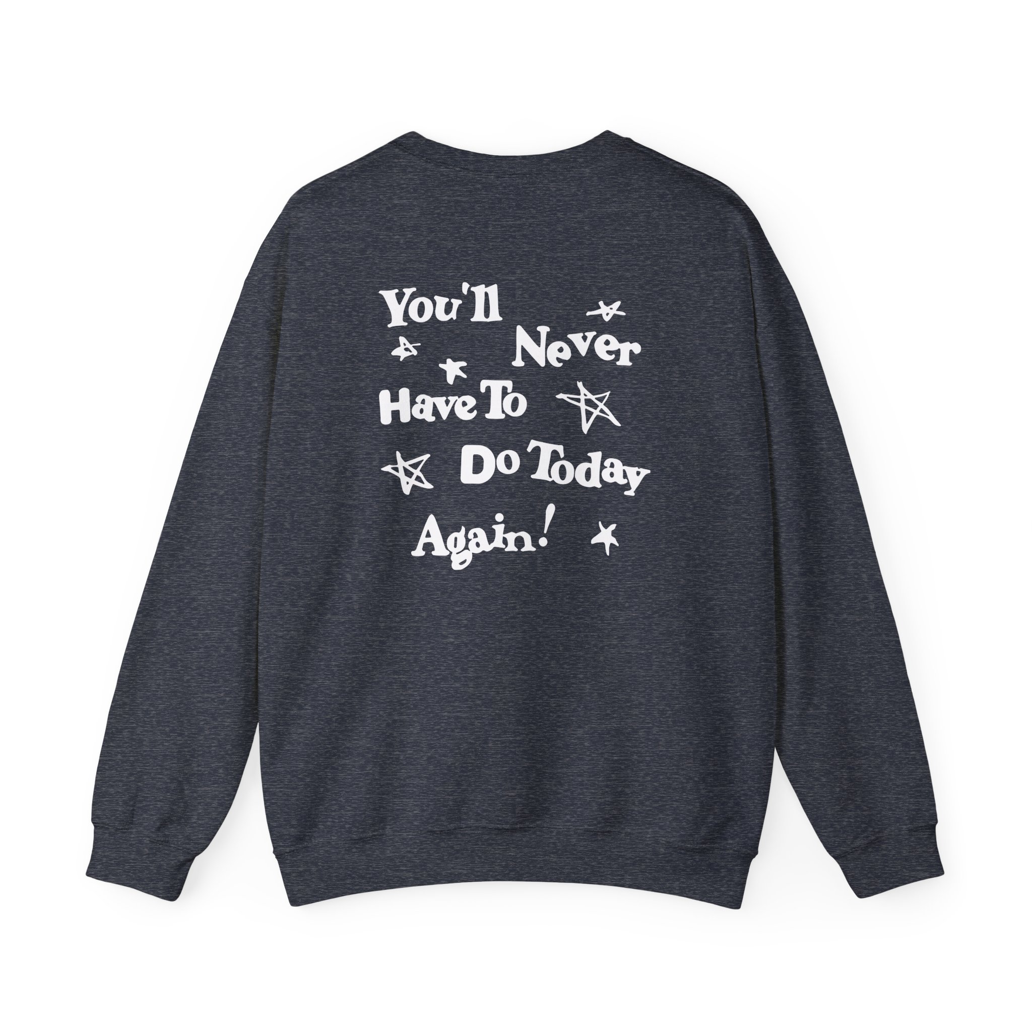 Alex Warren You’ll Never Have to Do Today Again Unisex Heavy Blend™ Crewneck Sweatshirt