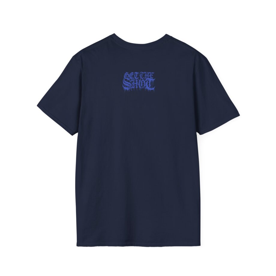 Get the Shot in Fear We Stand Unisex Softstyle T-Shirt