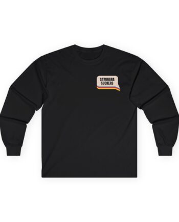 Smartless Sayonara Suckers Unisex Ultra Cotton Long Sleeve Tee