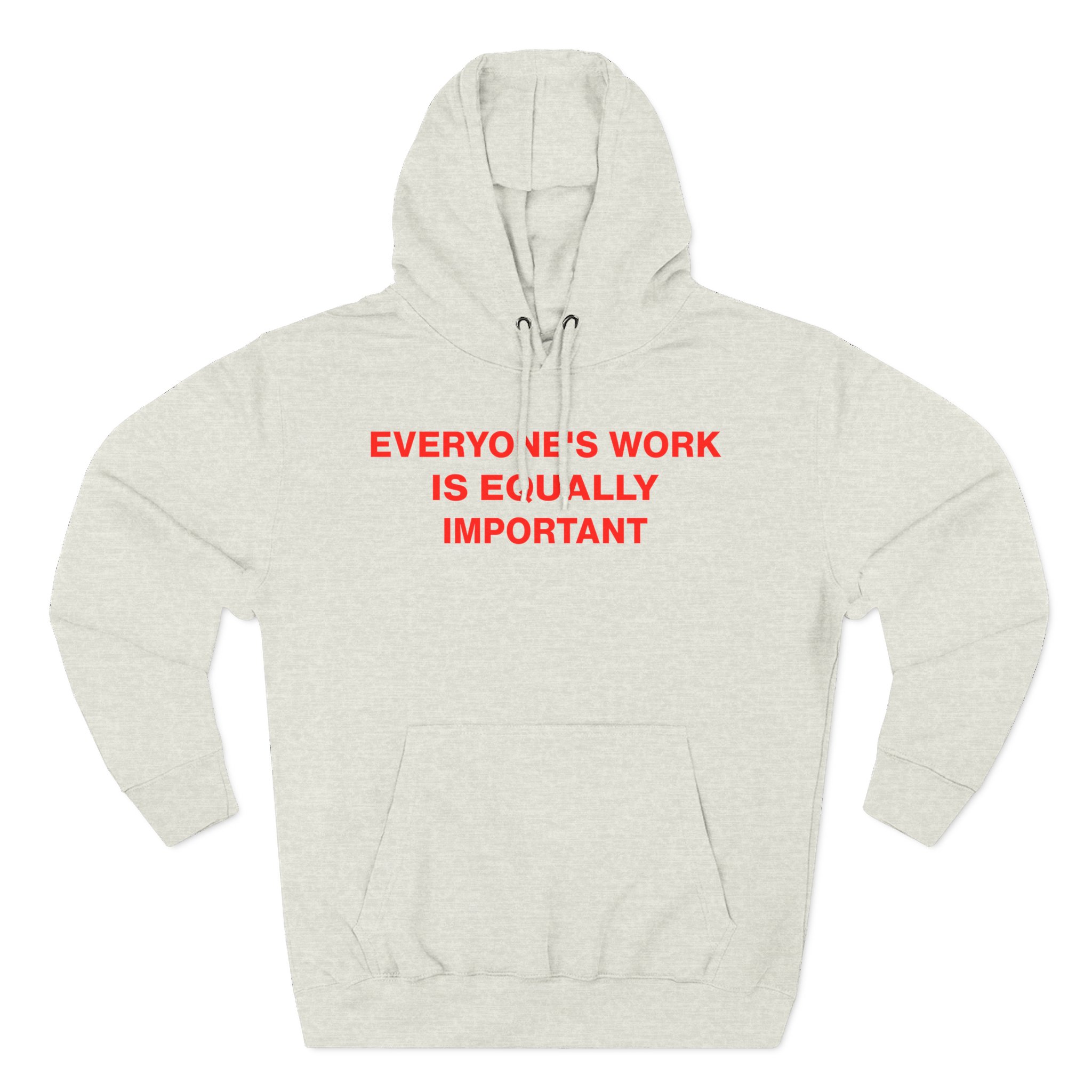 Jenny Holzer Everyone's Work is Equally Important Three-Panel Fleece Hoodie