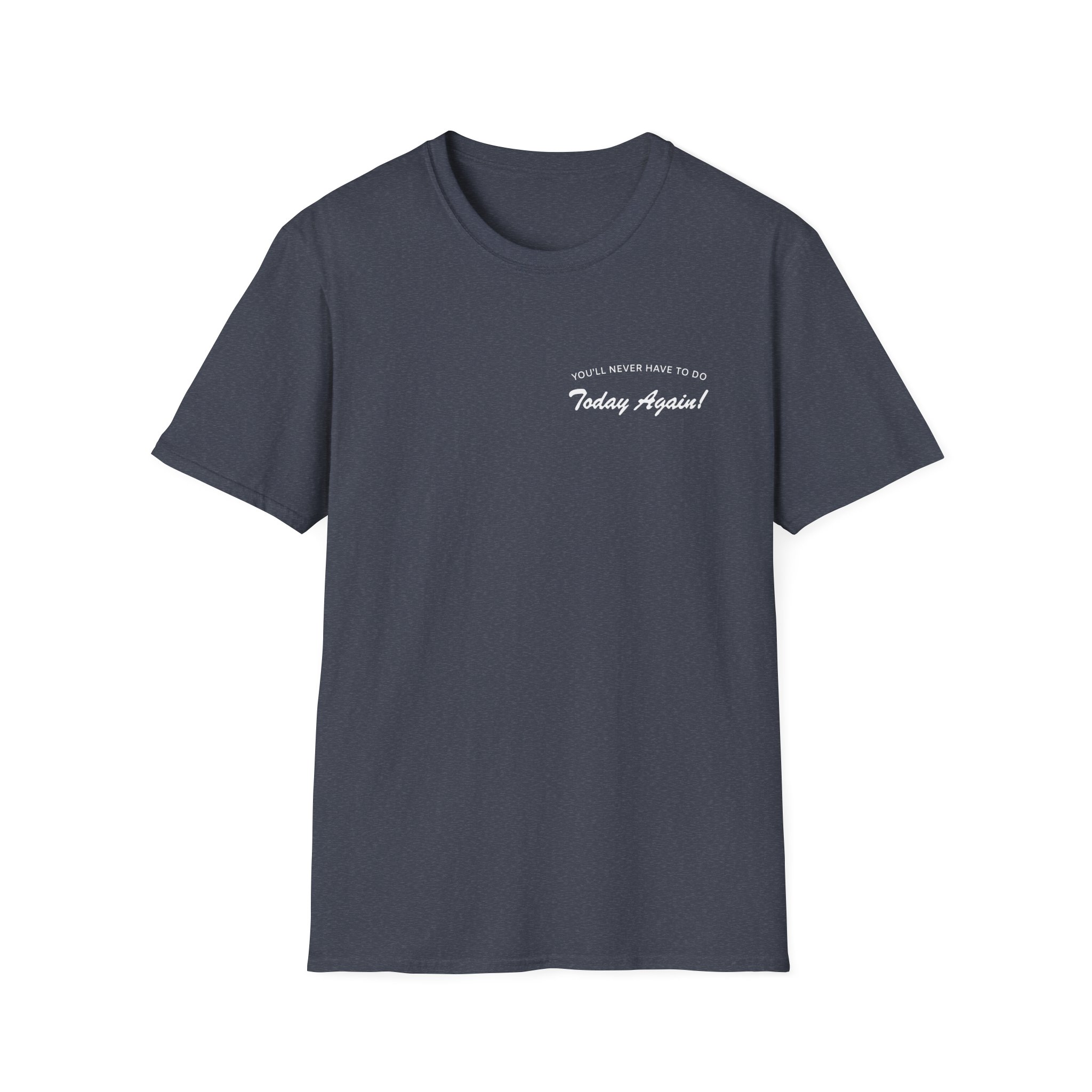 Alex Warren You’ll Never Have to Do Today Again Unisex Softstyle T-Shirt