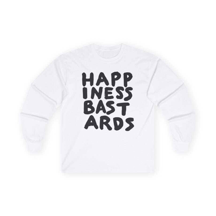 BC Happiness Bastards Unisex Ultra Cotton Long Sleeve Tee