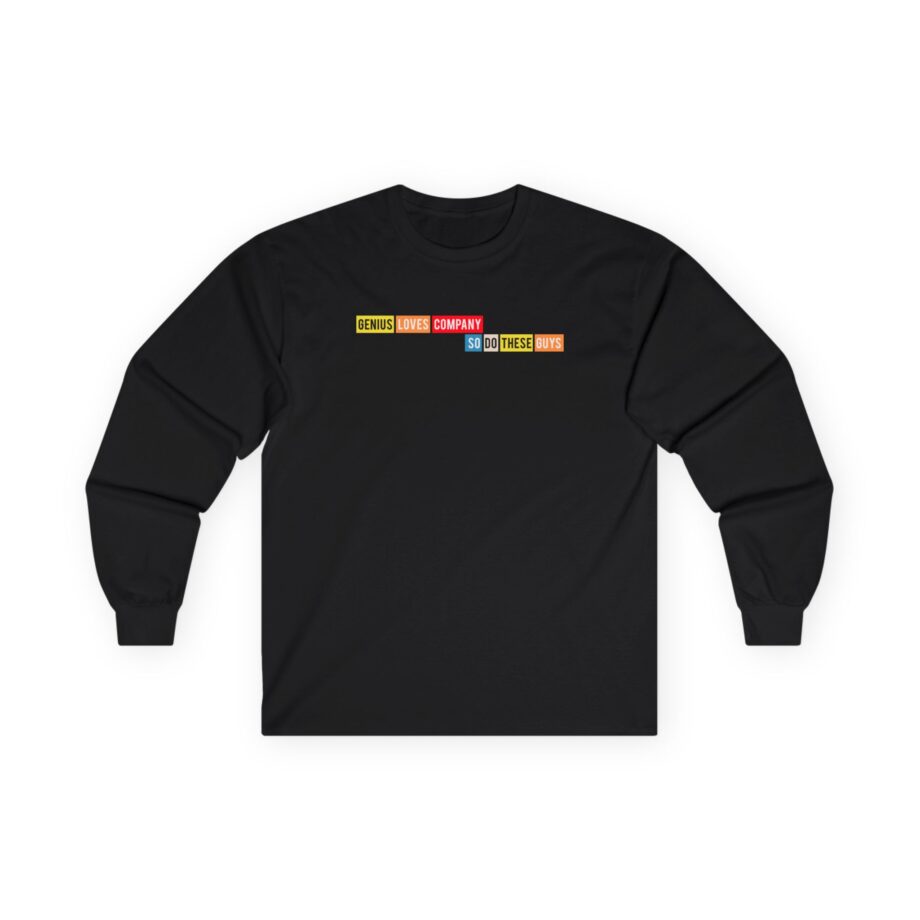 Smartless Genius Loves These Guys Unisex Ultra Cotton Long Sleeve Tee