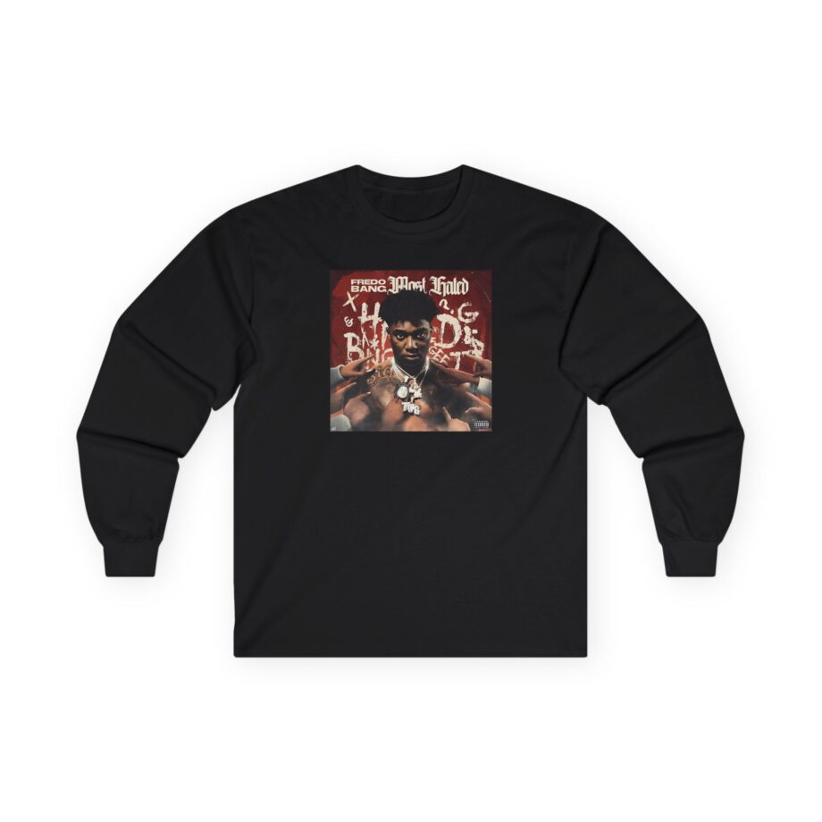 Fredo Bang Most Hated Unisex Ultra Cotton Long Sleeve Tee