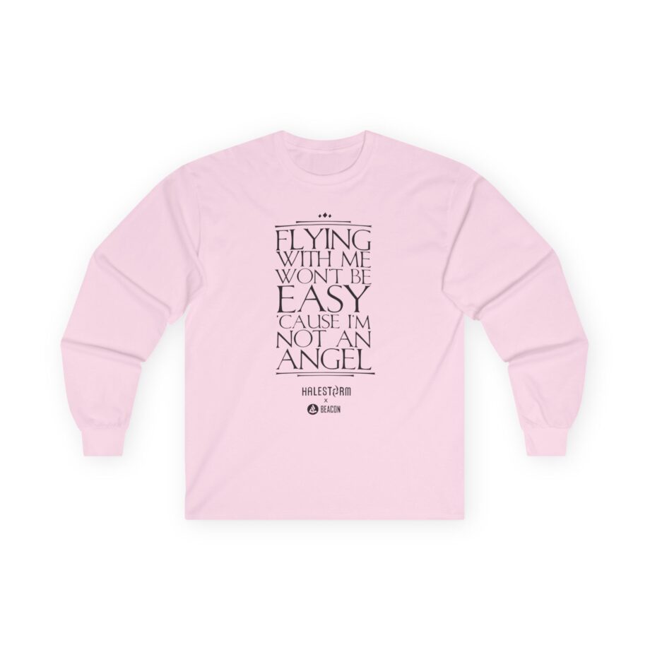 Halestorm Flying With Me Won't Be Easy 'cause I'm Not an Angel Unisex Ultra Cotton Long Sleeve Tee