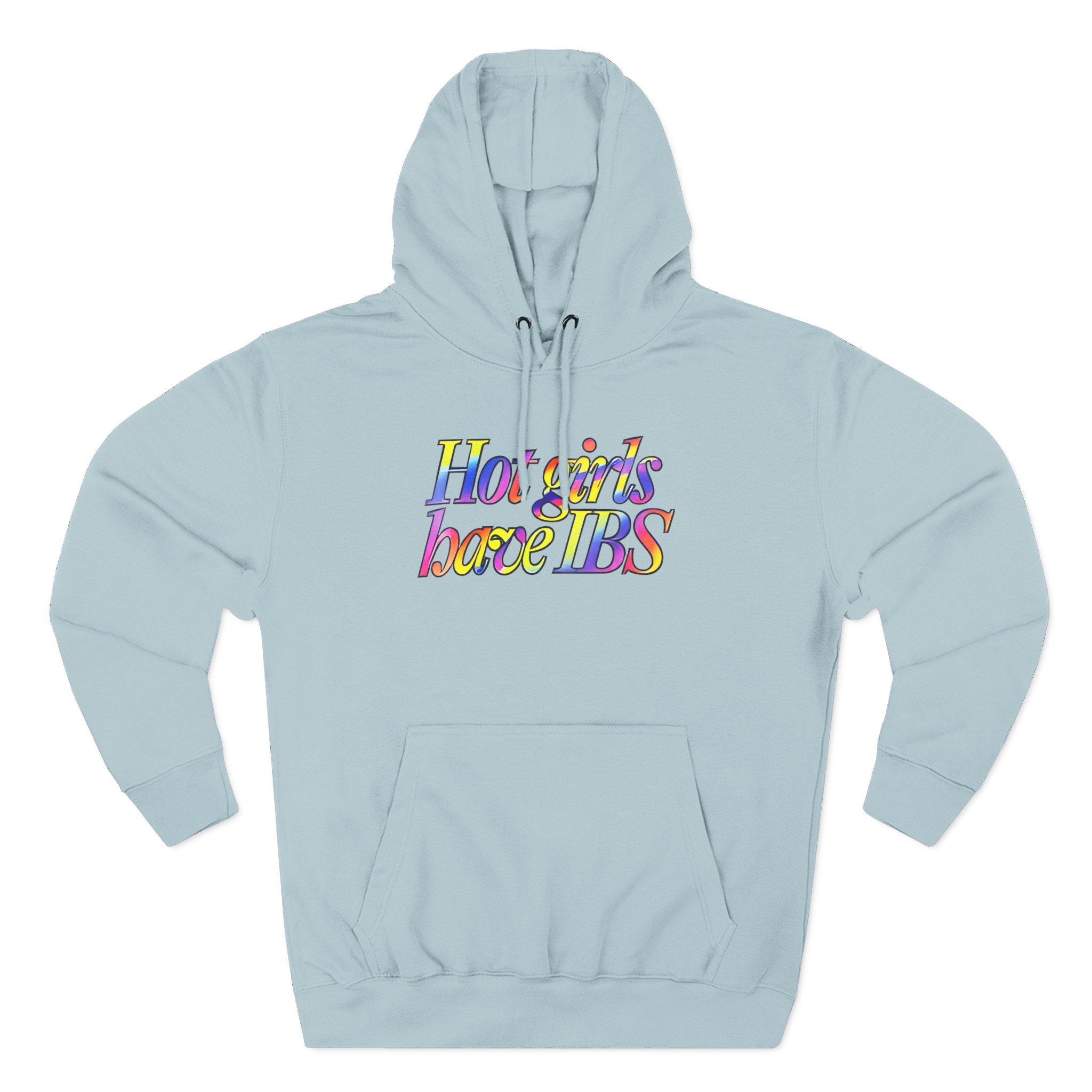 Willow Pill Hot Girls Have Ibs Three-Panel Fleece Hoodie