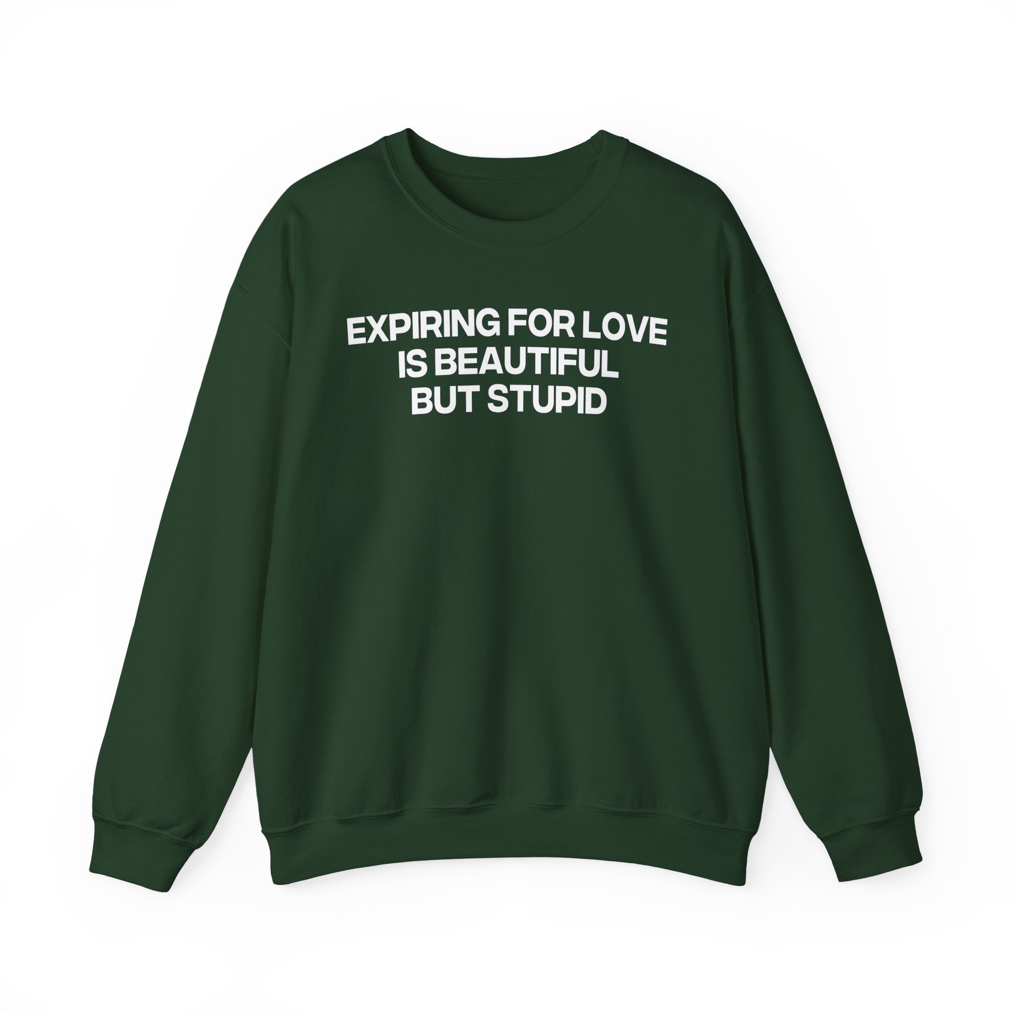 Jenny Holzer Expiring for Love is Beautiful but Stupid Unisex Heavy Blendâ„¢ Crewneck Sweatshirt