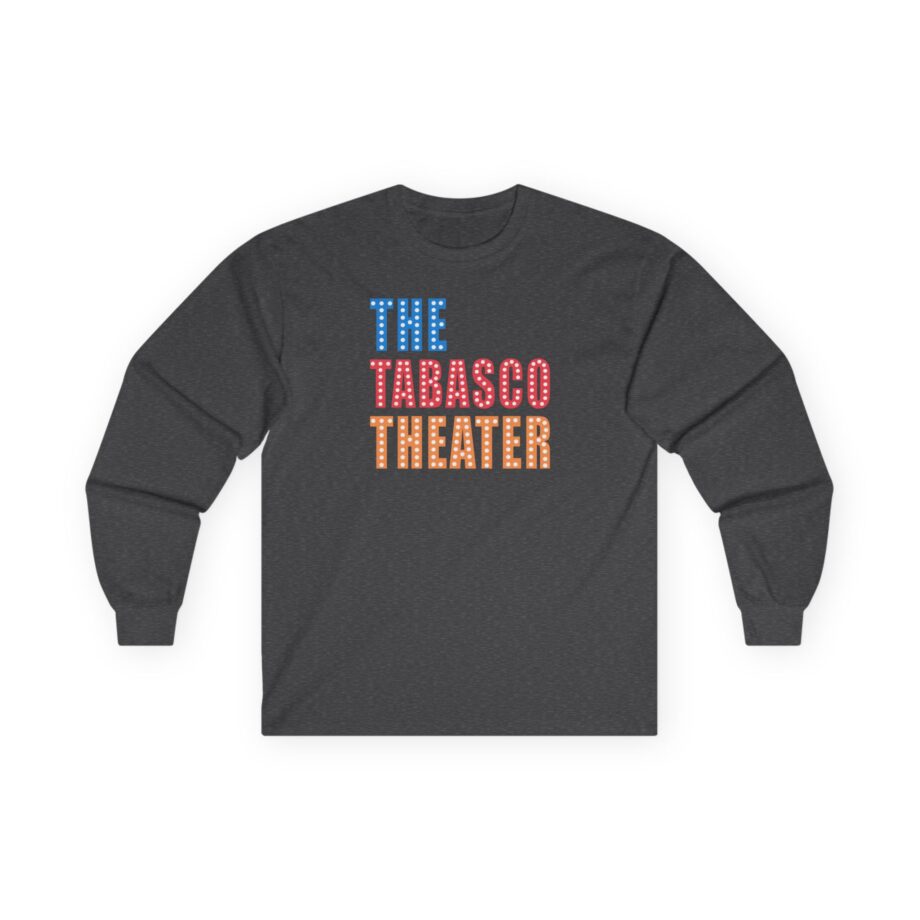 Smartless Tabasco Theater Marquee Unisex Ultra Cotton Long Sleeve Tee
