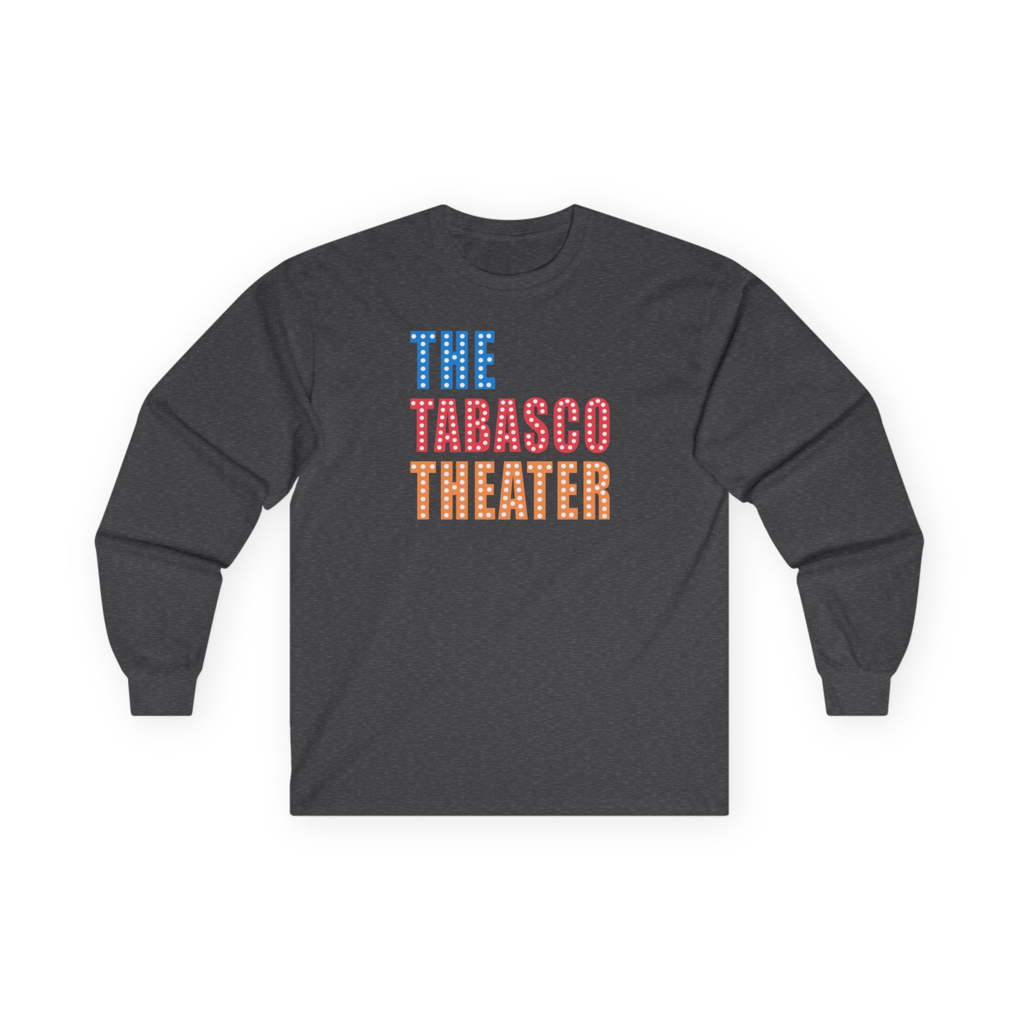Smartless Tabasco Theater Marquee Unisex Ultra Cotton Long Sleeve Tee