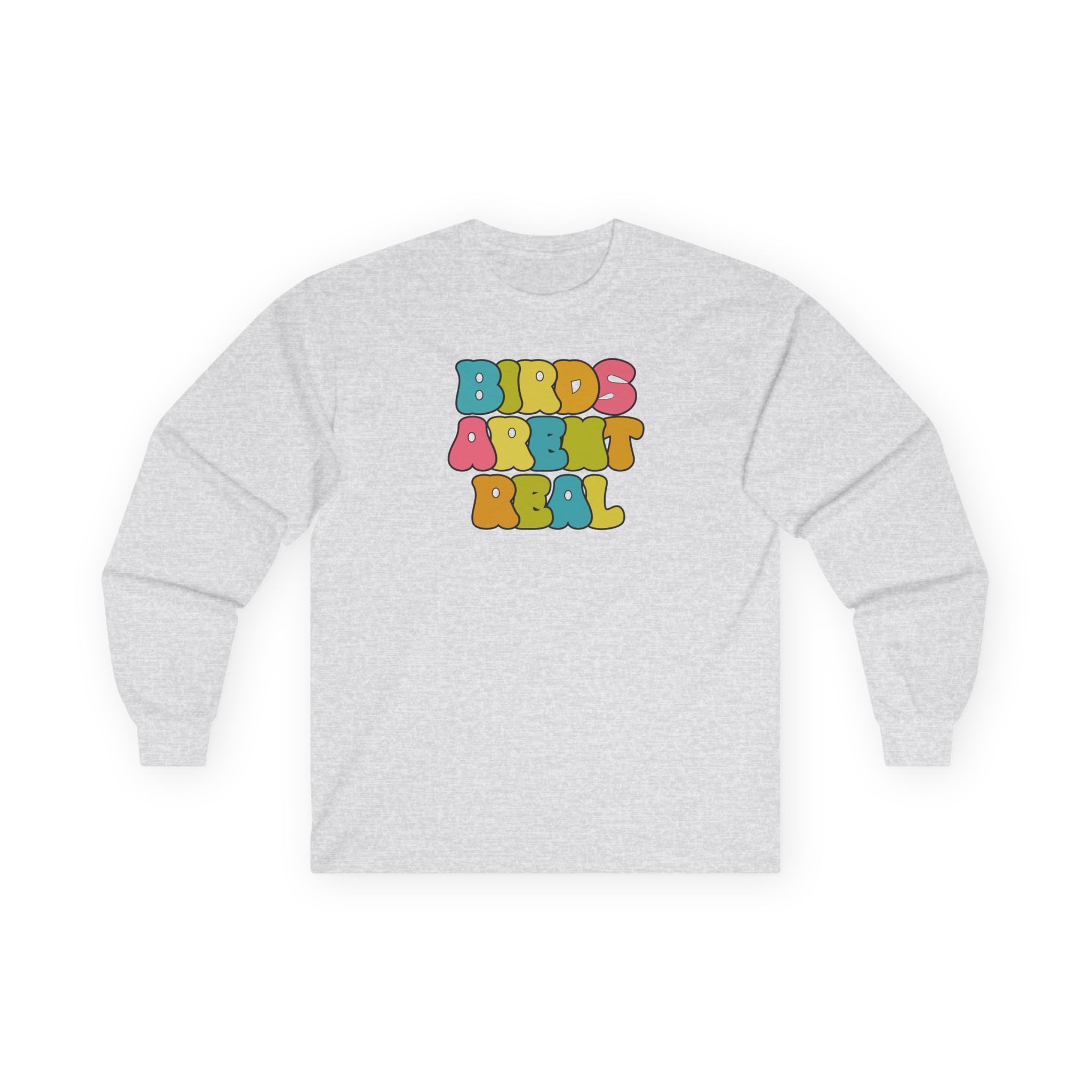Birds Arent Real Unisex Ultra Cotton Long Sleeve Tee