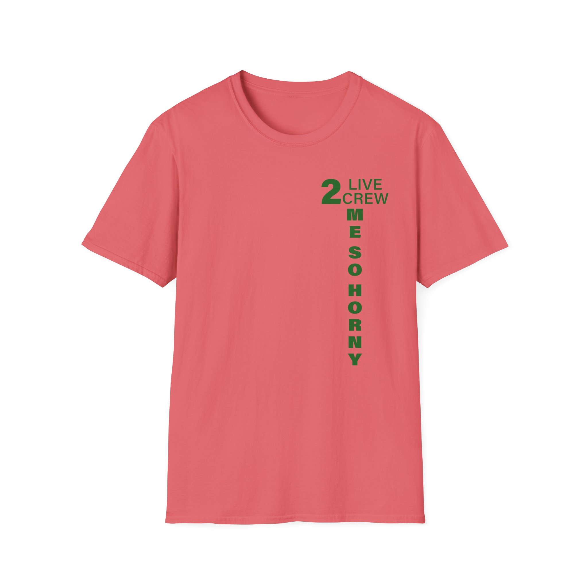 2 Live Crew Me So Horny Unisex Softstyle T-Shirt