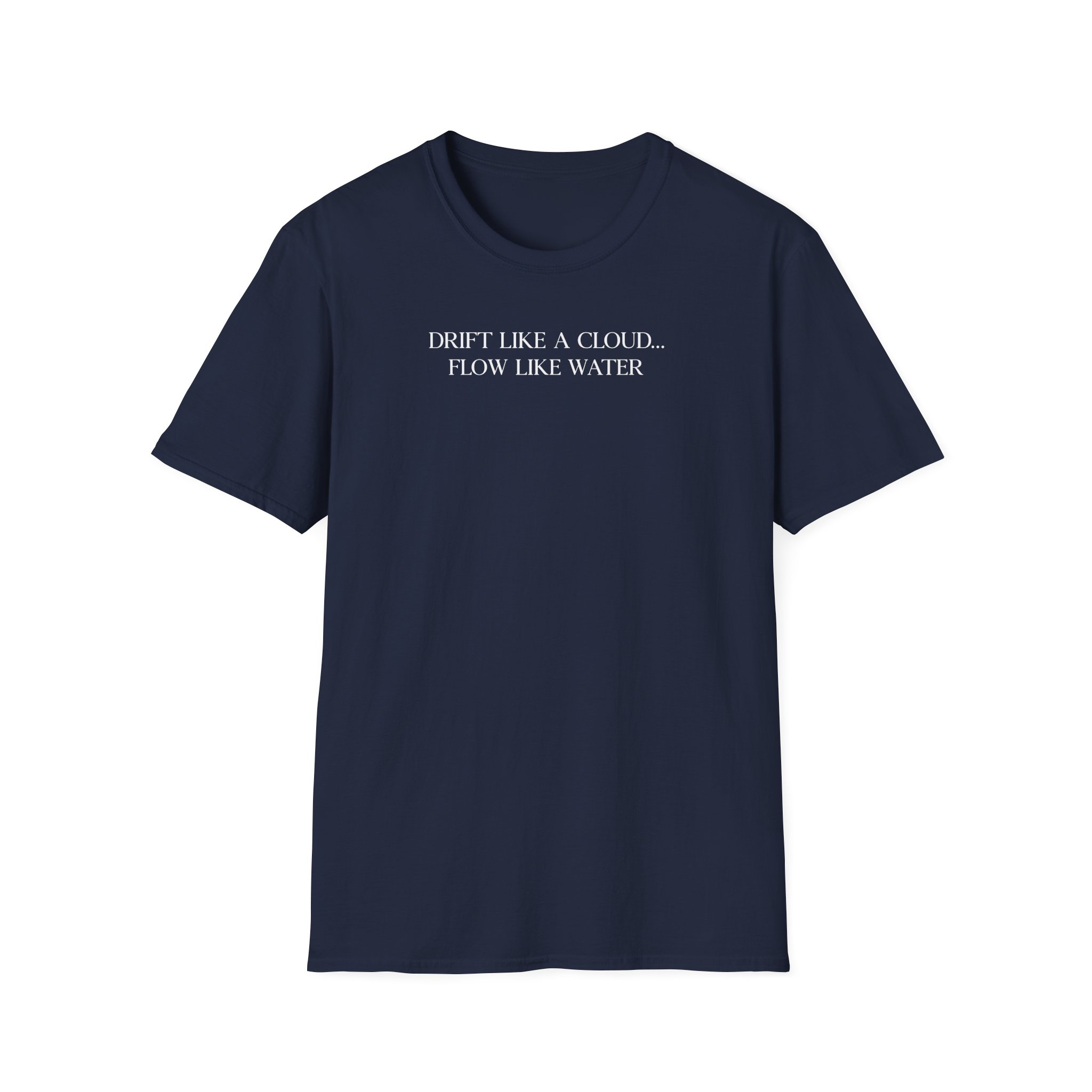 Inzo Drift Like a Cloud, Flow Like Water Unisex Softstyle T-Shirt