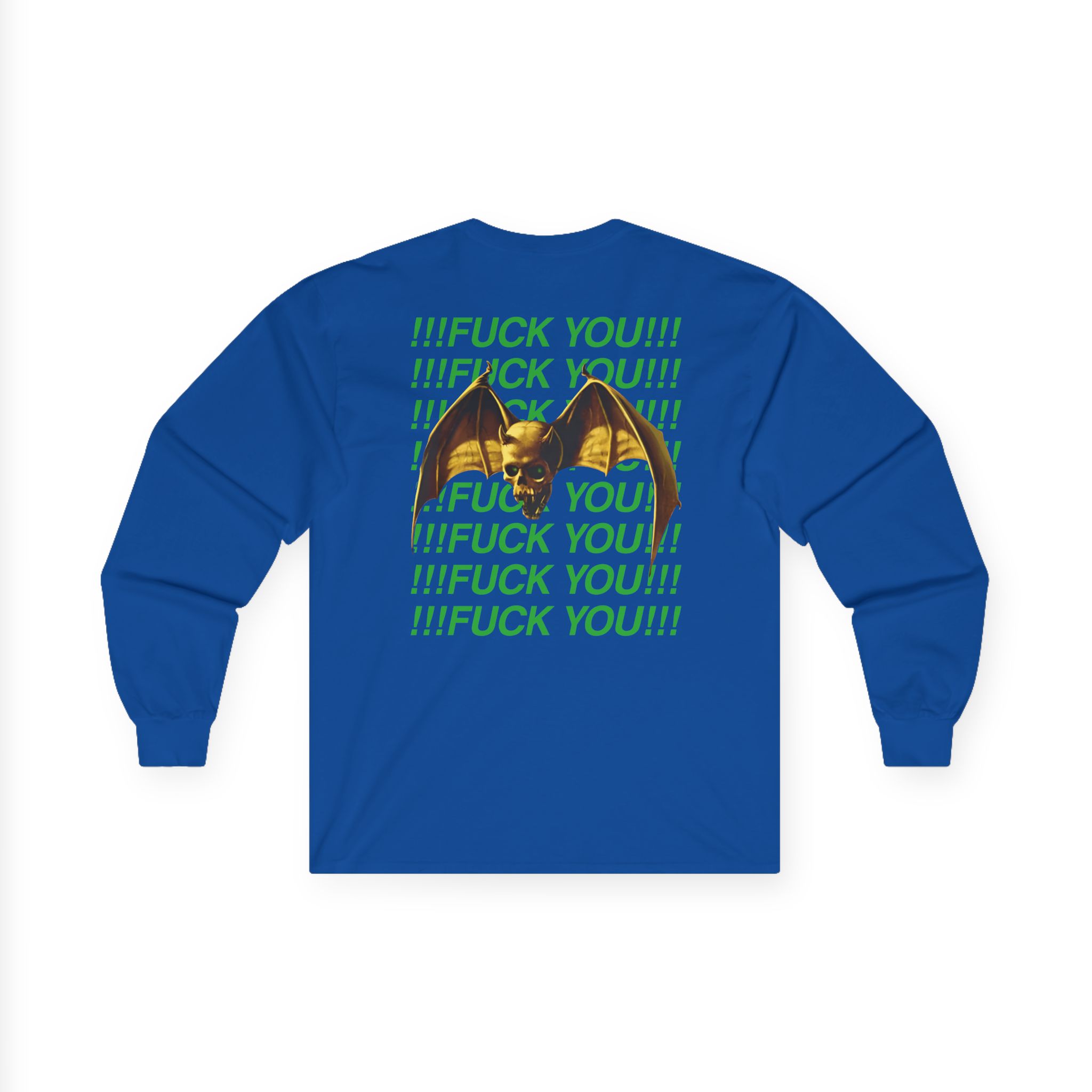 Overkill We Don't Care - Fuck You Unisex Ultra Cotton Long Sleeve Tee