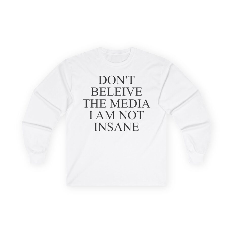 Joost Klein Don't Believe the Media I Am Not Insane Unisex Ultra Cotton Long Sleeve Tee