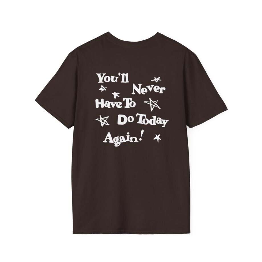 Alex Warren You’ll Never Have to Do Today Again Unisex Softstyle T-Shirt