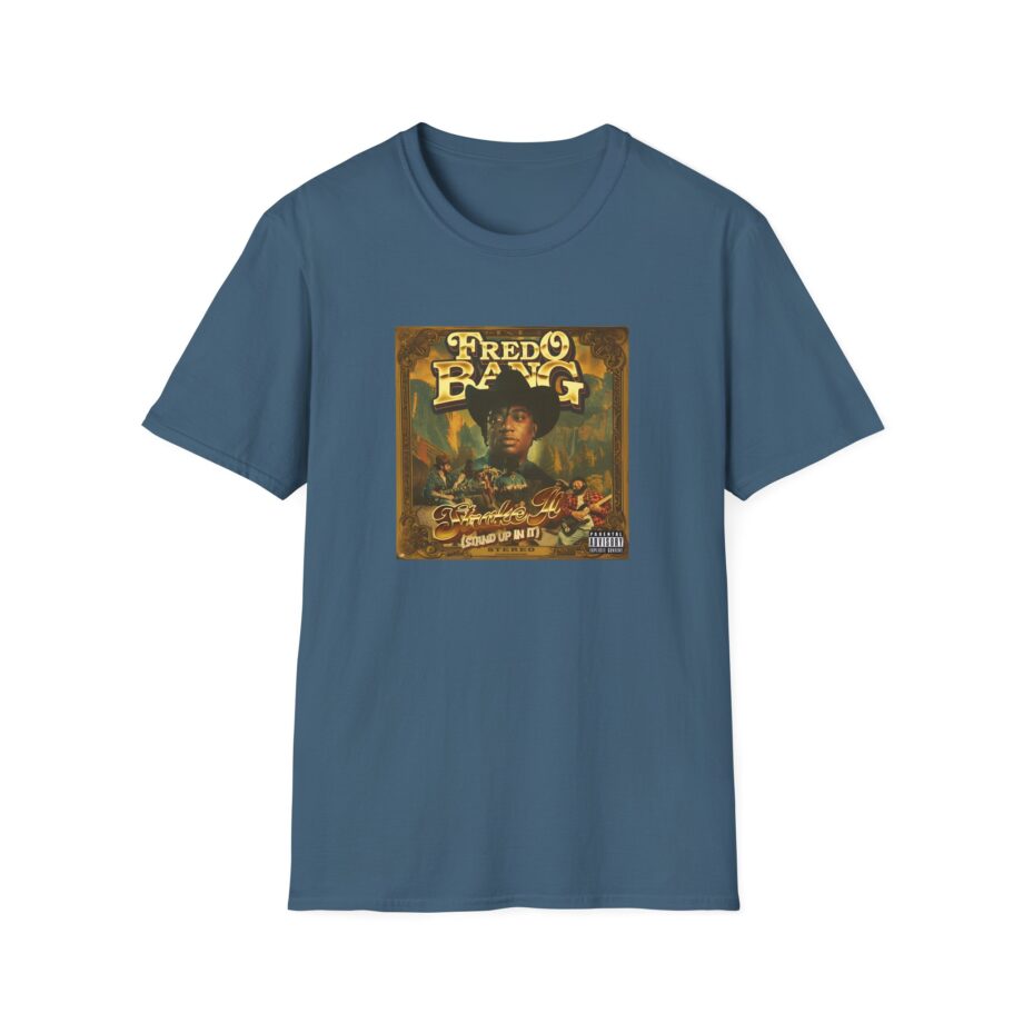 Fredo Bang Stroke It Unisex Softstyle T-Shirt