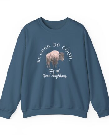 Good Neighbours Be Good. Do Good. Unisex Heavy Blend™ Crewneck Sweatshirt