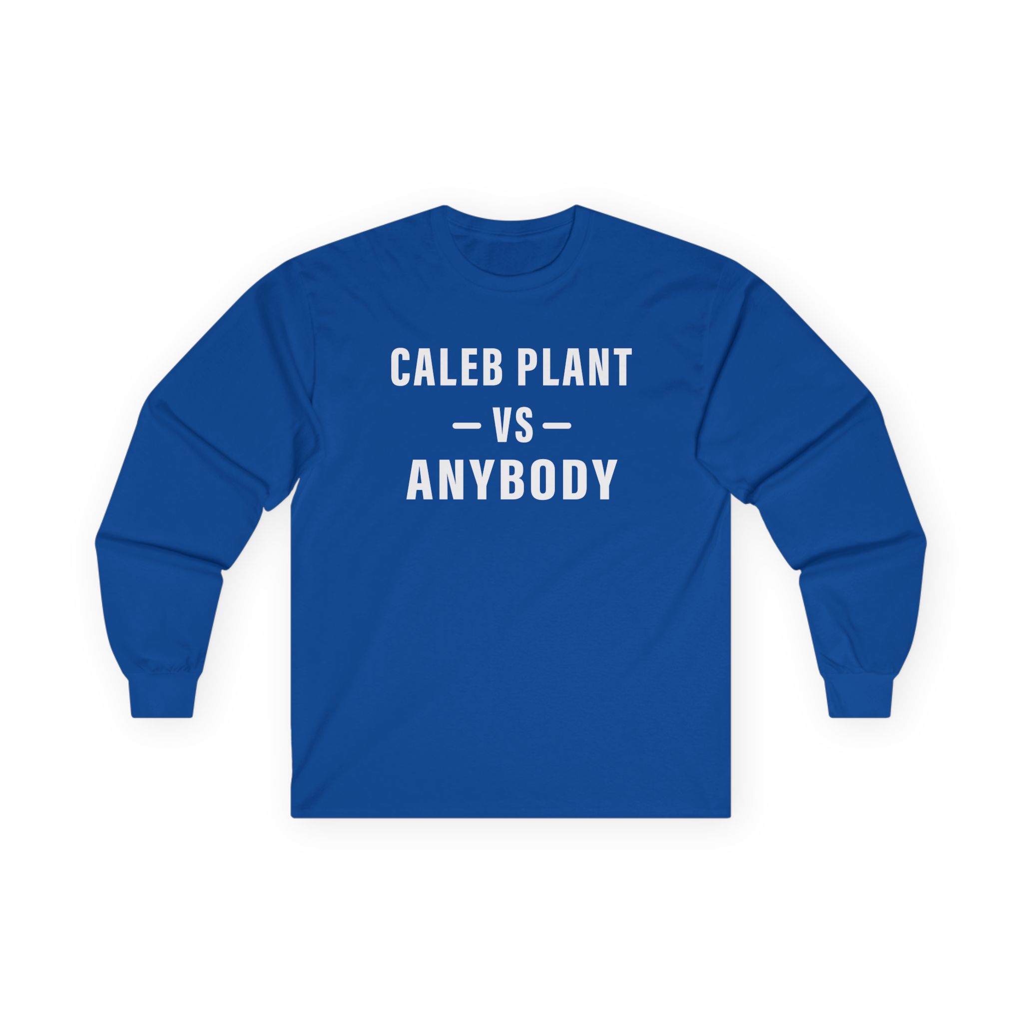 Caleb Plant Caleb vs. Anybody Unisex Ultra Cotton Long Sleeve Tee