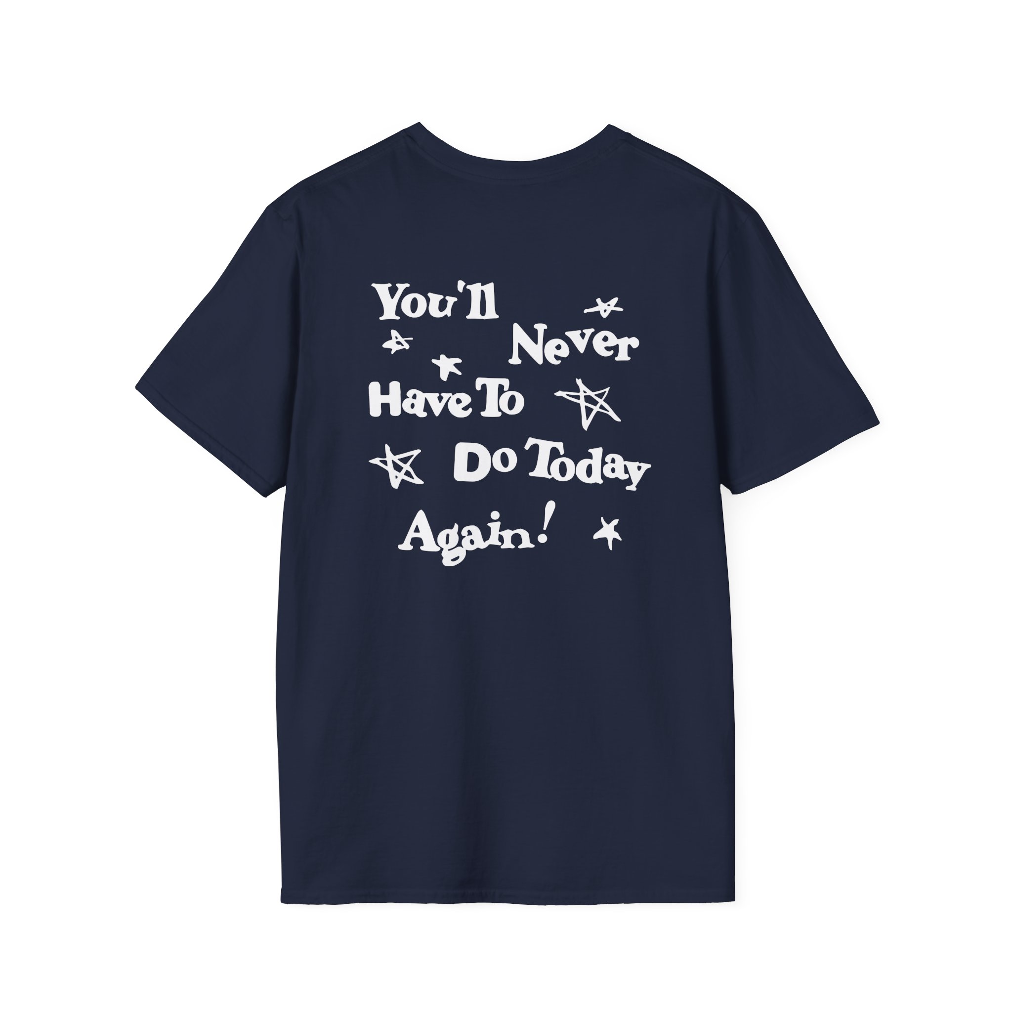 Alex Warren You’ll Never Have to Do Today Again Unisex Softstyle T-Shirt