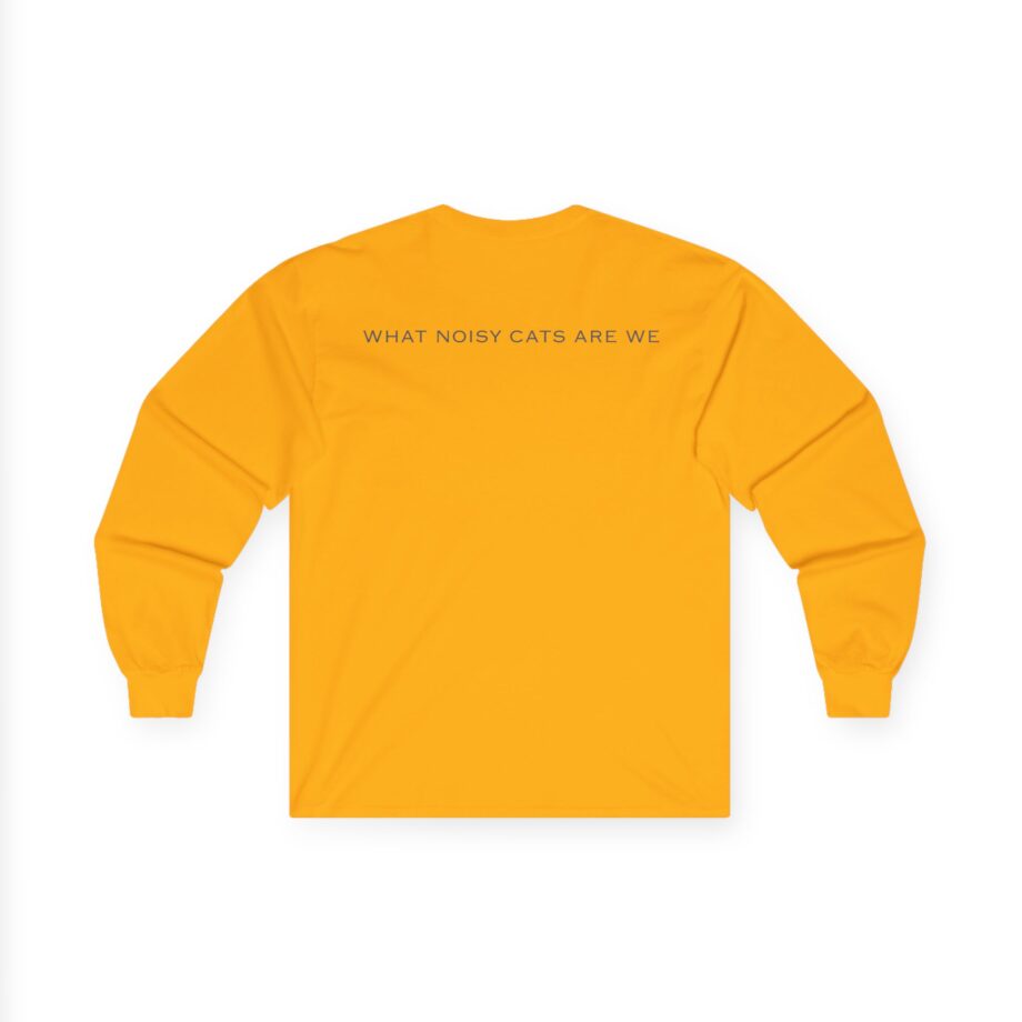 Rem What Noisy Cats Are We Unisex Ultra Cotton Long Sleeve Tee