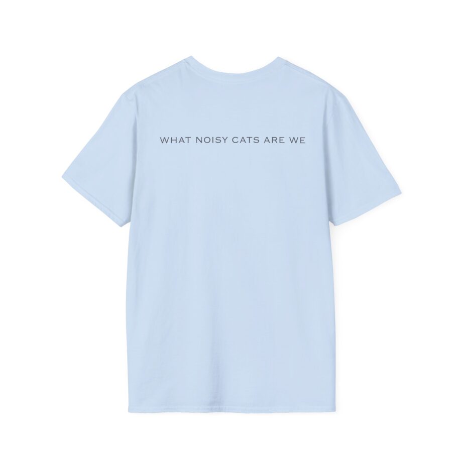 Rem What Noisy Cats Are We Unisex Softstyle T-Shirt