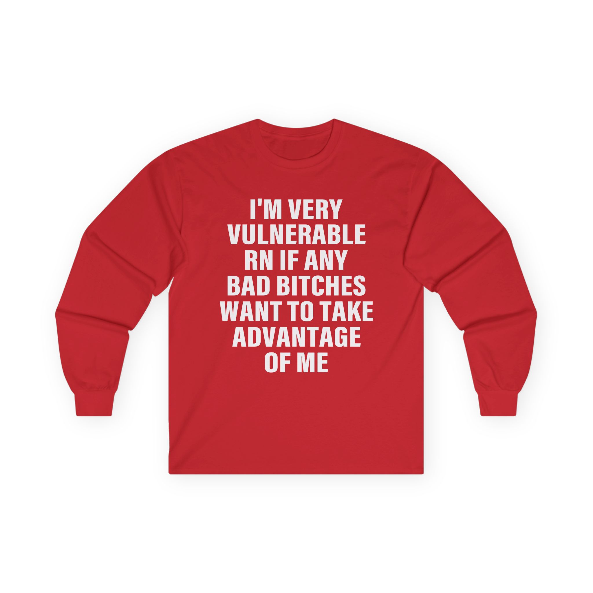 Dom Dolla I'm Very Vulnerable Rn if Any Bad Bitches Want to Take Advantage of Me Unisex Ultra Cotton Long Sleeve Tee