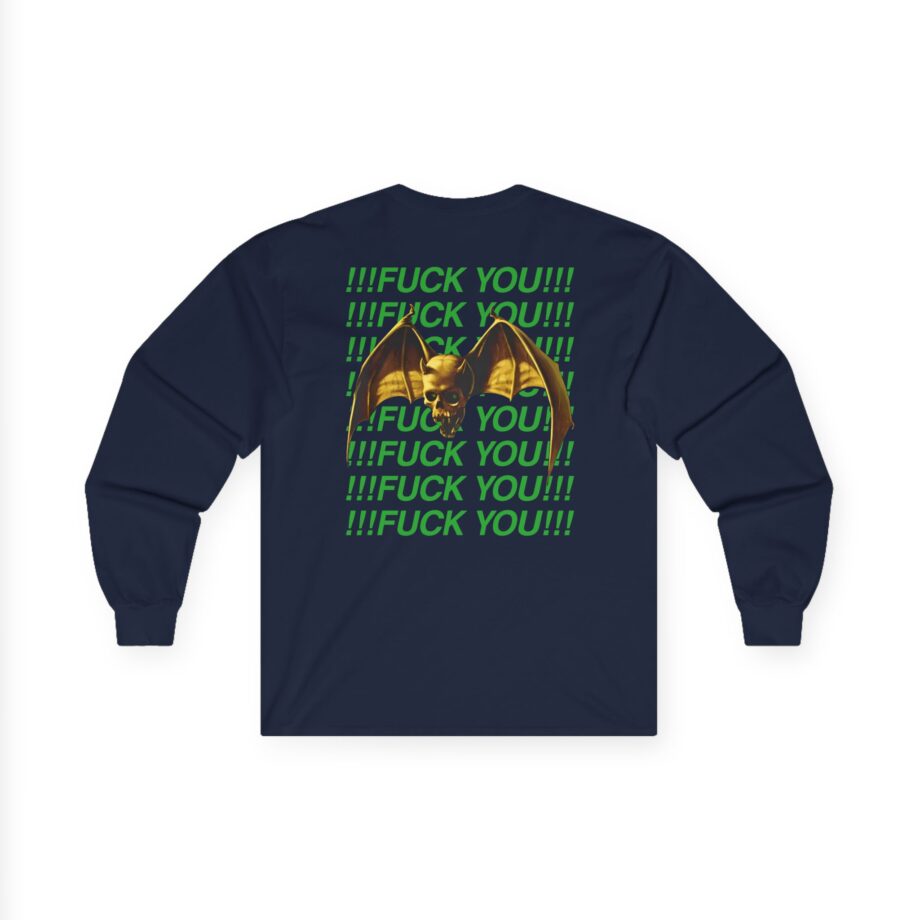 Overkill We Don't Care - Fuck You Unisex Ultra Cotton Long Sleeve Tee
