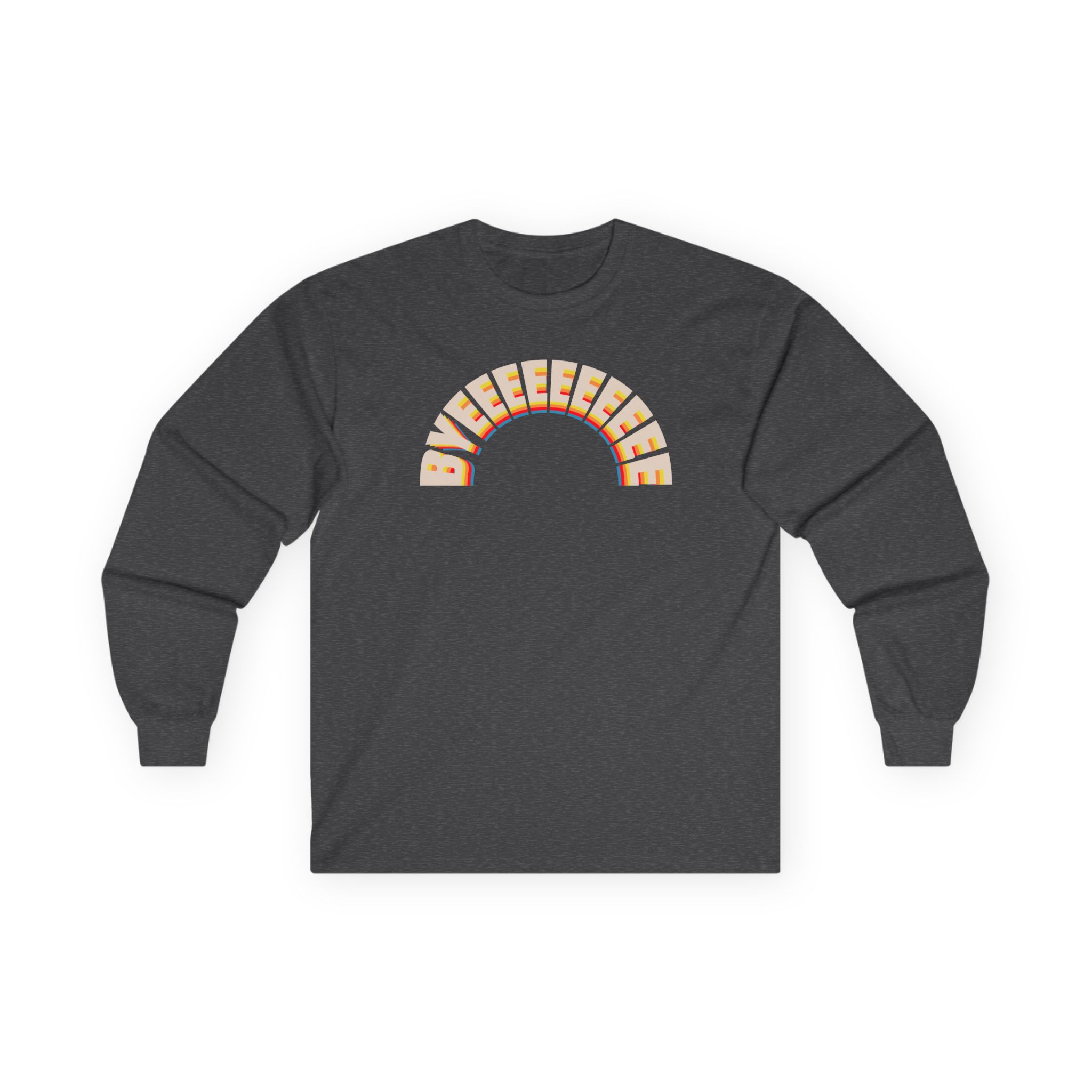 Smartless Over the Top Byeee Unisex Ultra Cotton Long Sleeve Tee