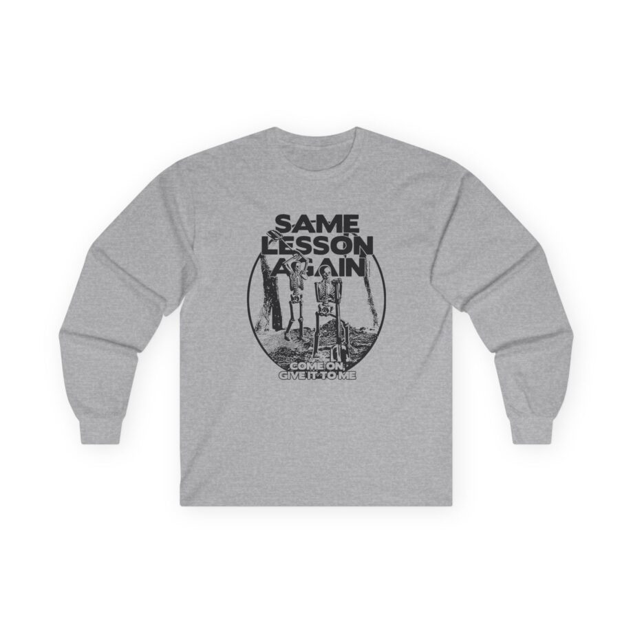 Hayley Williams Same Lesson Again Thick Skull Unisex Ultra Cotton Long Sleeve Tee