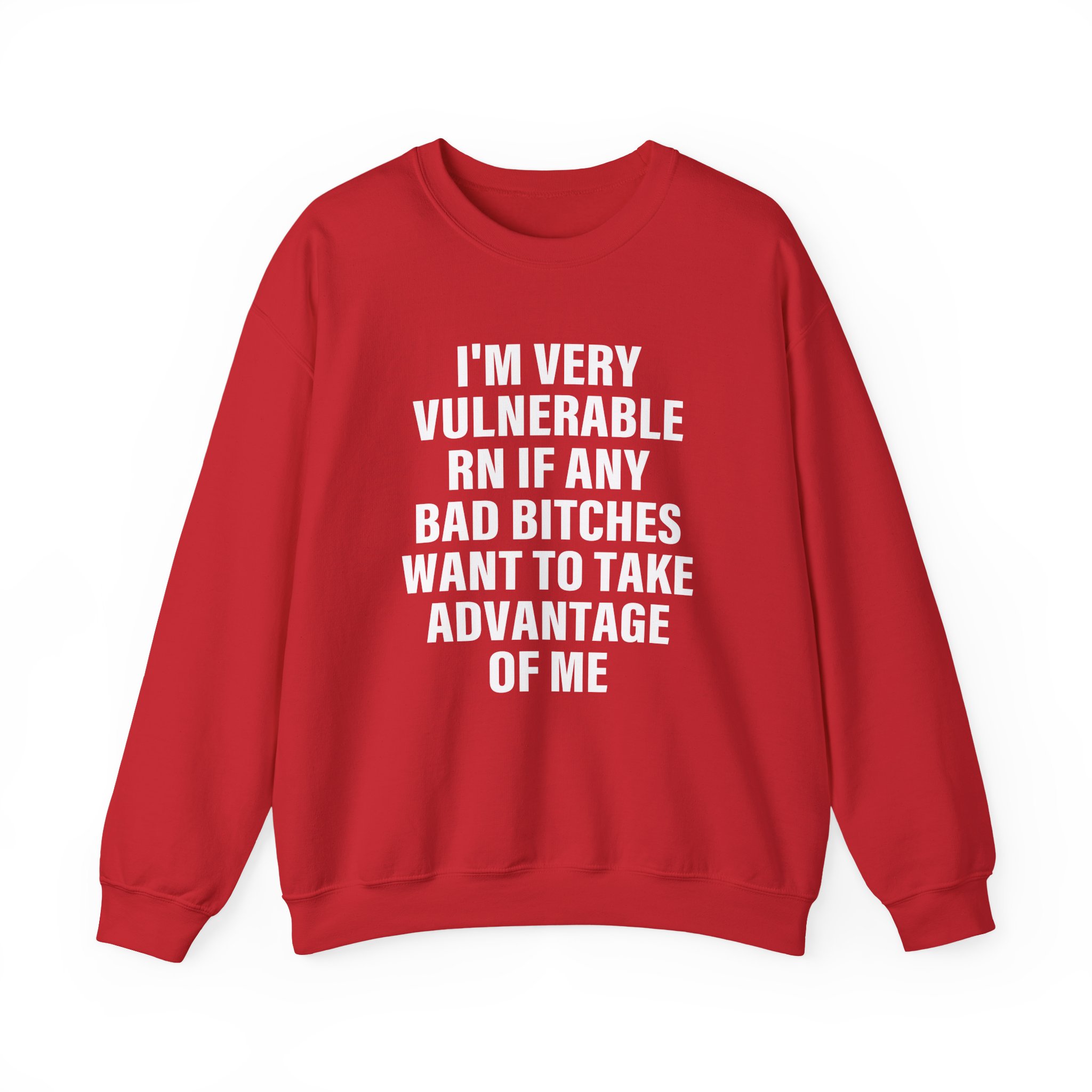 Dom Dolla I'm Very Vulnerable Rn if Any Bad Bitches Want to Take Advantage of Me Unisex Heavy Blendâ„¢ Crewneck Sweatshirt