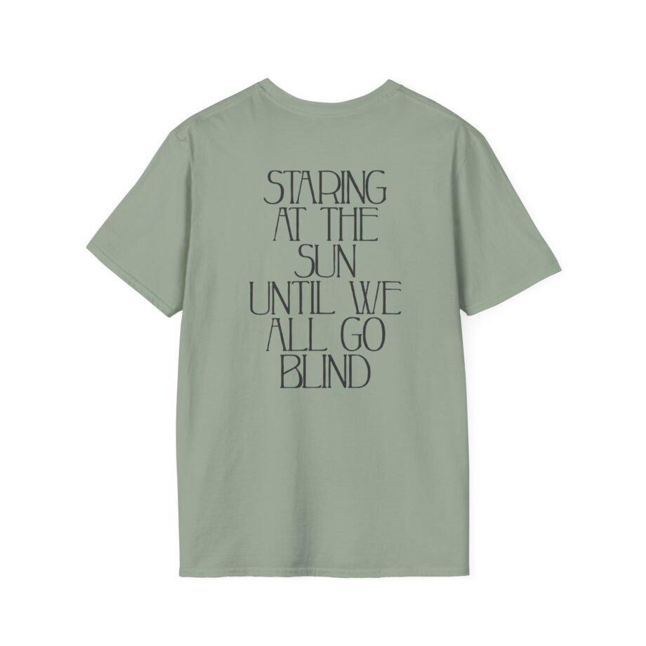 Like Moths to Flames Staring at the Sun Unisex Softstyle T-Shirt