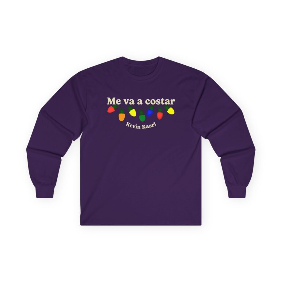 Kevin Kaarl Me Va a Costar Unisex Ultra Cotton Long Sleeve Tee