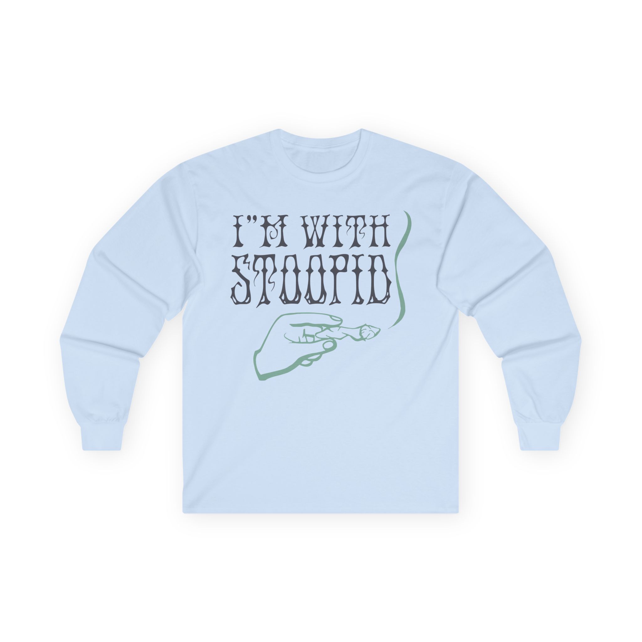 Slightly Stoopid I'm With Stoopid Unisex Ultra Cotton Long Sleeve Tee