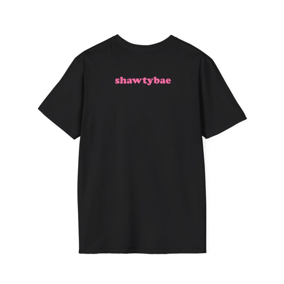 Shawty Bae What You Mean Unisex Softstyle T-Shirt