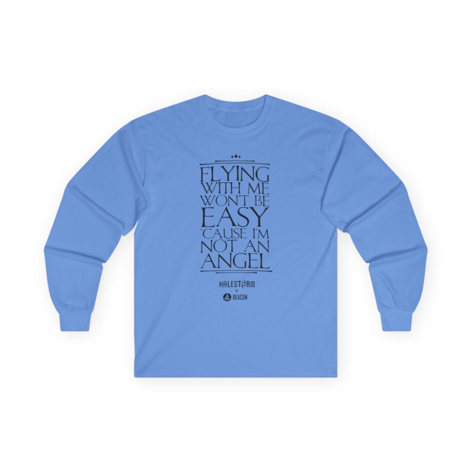 Halestorm Flying With Me Won't Be Easy 'cause I'm Not an Angel Unisex Ultra Cotton Long Sleeve Tee