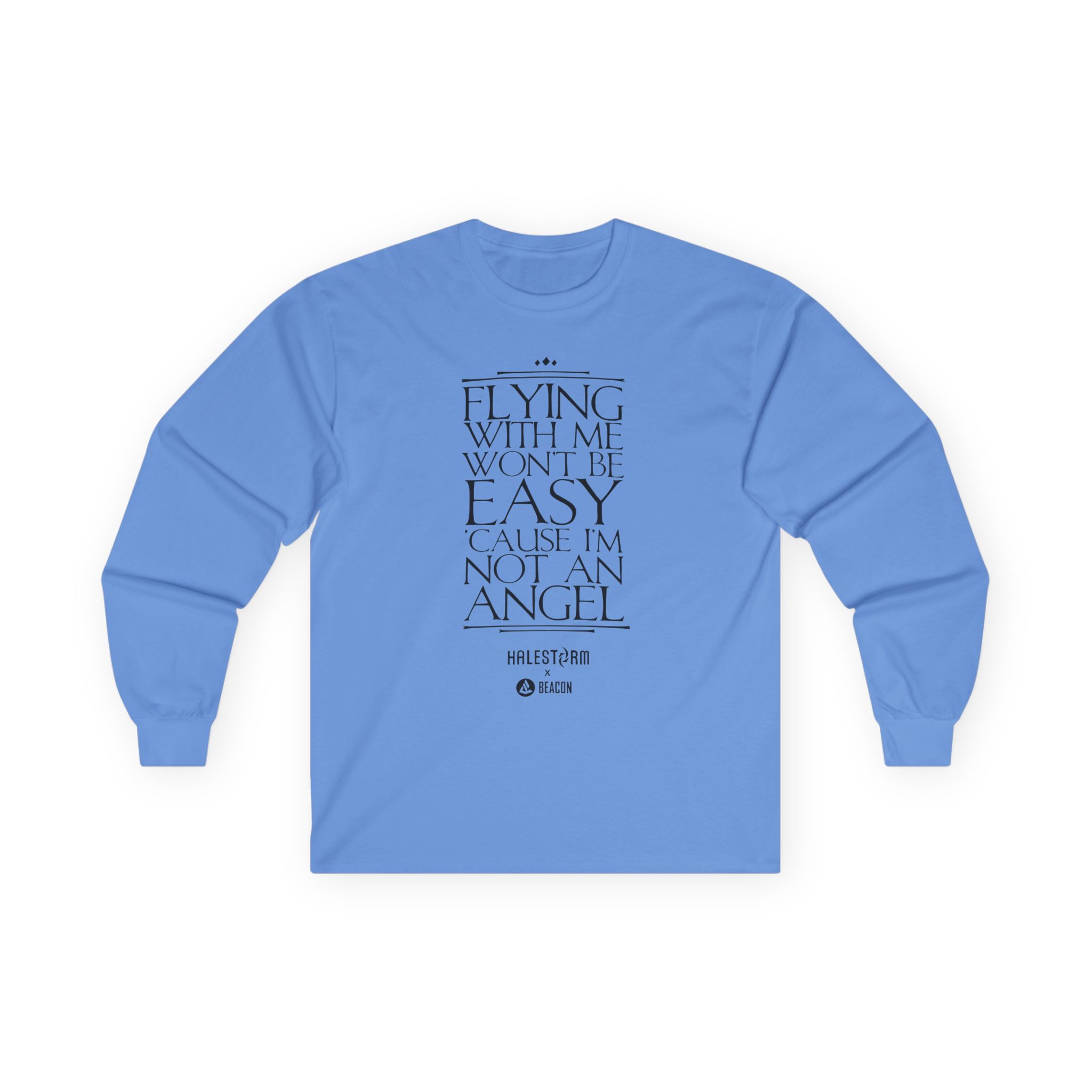 Halestorm Flying With Me Won't Be Easy 'cause I'm Not an Angel Unisex Ultra Cotton Long Sleeve Tee