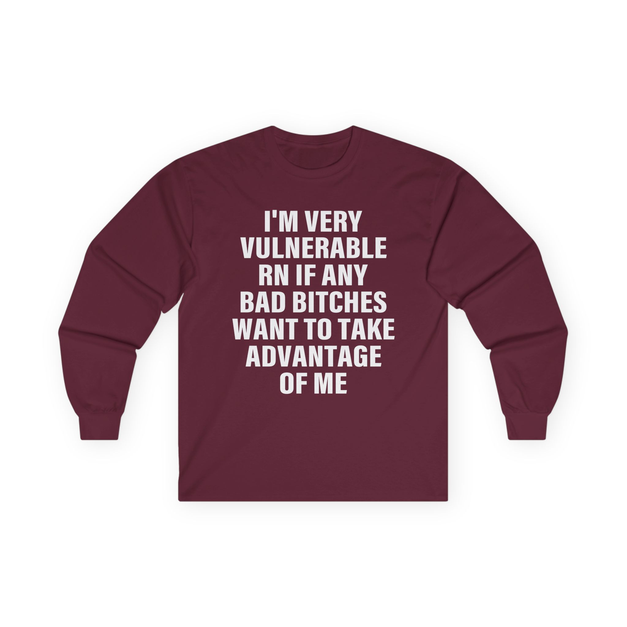 Dom Dolla I'm Very Vulnerable Rn if Any Bad Bitches Want to Take Advantage of Me Unisex Ultra Cotton Long Sleeve Tee