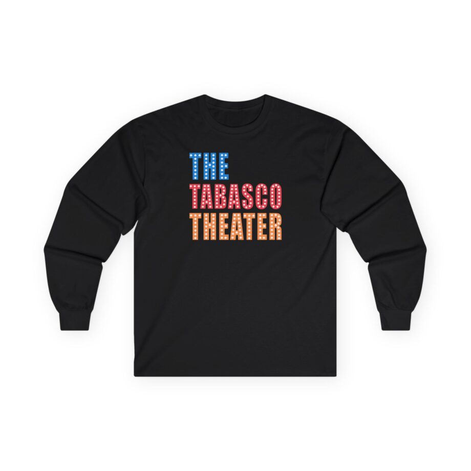 Smartless Tabasco Theater Marquee Unisex Ultra Cotton Long Sleeve Tee
