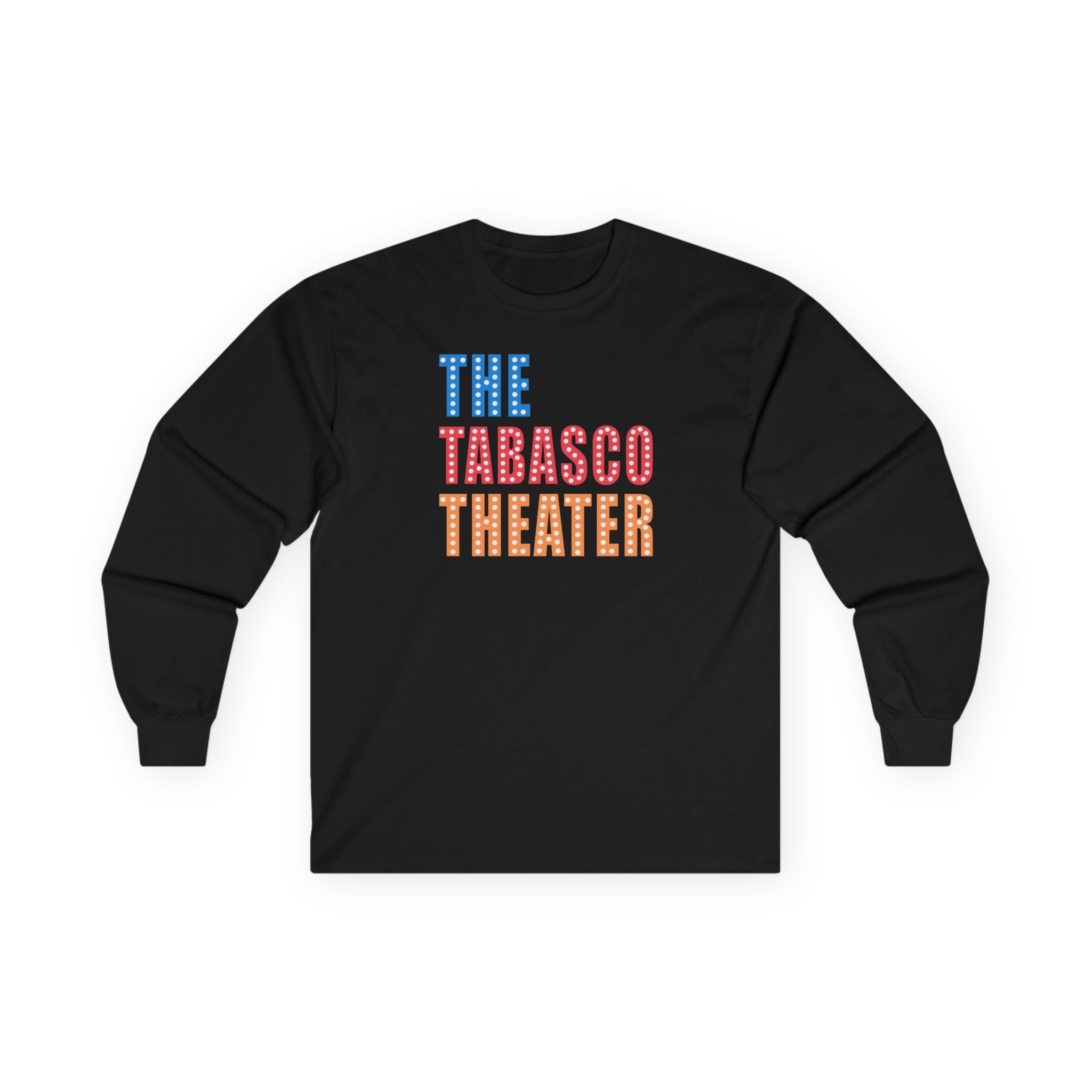 Smartless Tabasco Theater Marquee Unisex Ultra Cotton Long Sleeve Tee