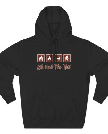 All Hail the Yeti Three-Panel Fleece Hoodie
